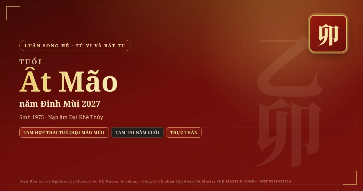 Tử Vi và Bát Tự tuổi Ất Mão năm 2027