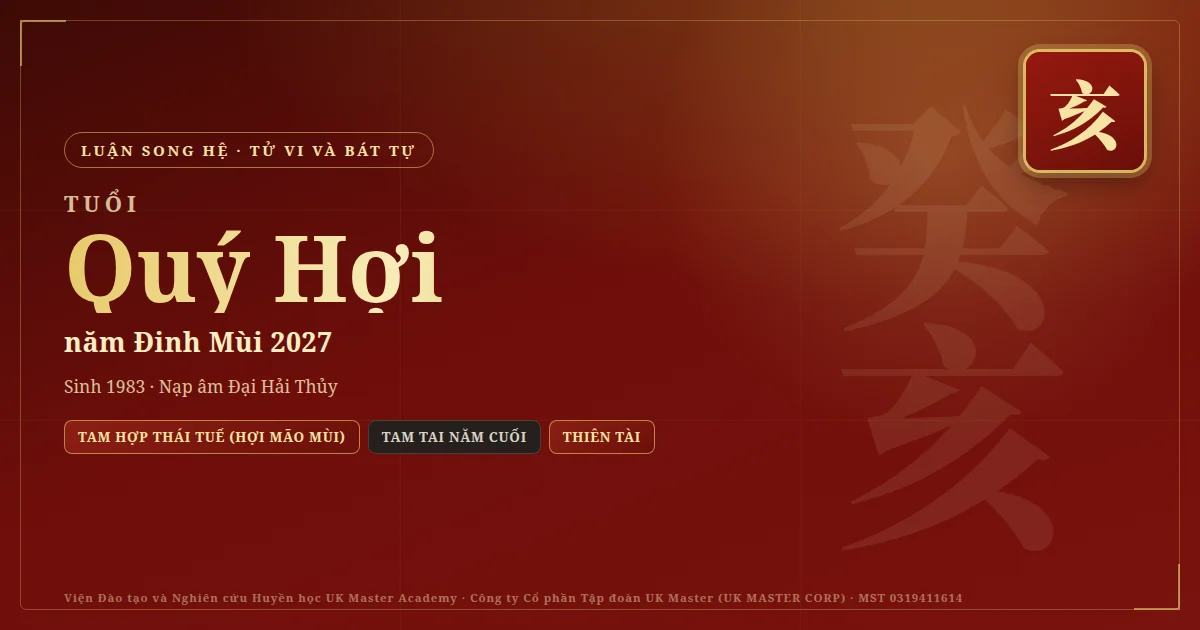 Tử Vi và Bát Tự tuổi Quý Hợi năm 2027