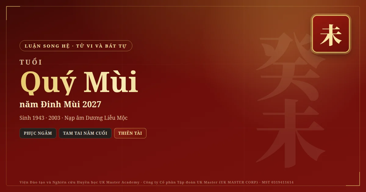 Tử Vi và Bát Tự tuổi Quý Mùi năm 2027